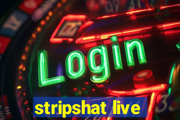 stripshat live